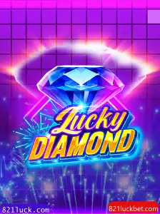 Desvendando LuckyDiamond: Diversão e Estratégia no 821luck.com