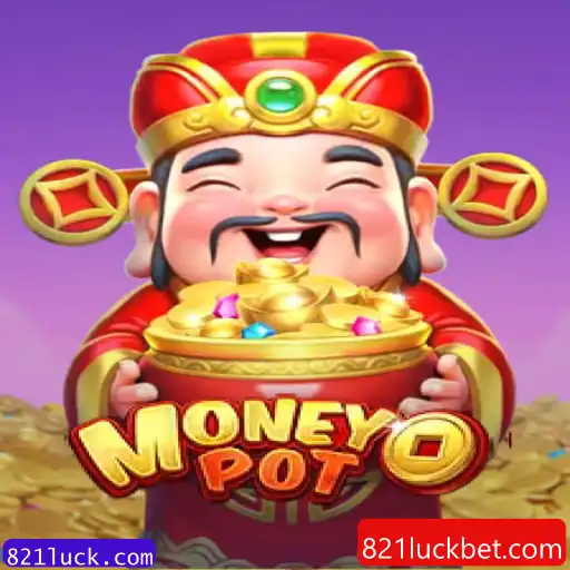 Descubra o Mundo Emocionante do MoneyPot em 821luck.com